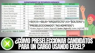 ¿COMO PRESELECCIONAR CANDIDATOS PARA UN CARGO USANDO EXCEL.?