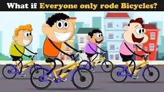 What if Everyone only rode Bicycles? + more videos | 