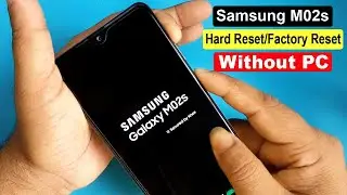 Samsung Galaxy M02s Hard Reset/Samsung M02s (M025F) Factory Reset/Remove Screen Lock/Erase All Data