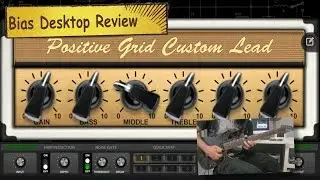 Positive Grid Bias Desktop Review