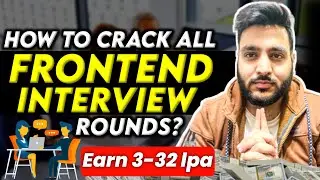 🤯 Learn the Secret to Cracking Frontend (React) Interviews Rounds - Startups, MNCs, and *Faang*!