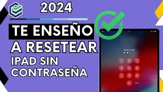 【2024✅】Como resetear un iPad si se me olvido la contraseña