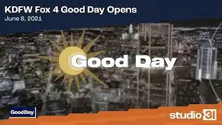 KDFW Fox 4 Good Day Opens, 6/8/2021