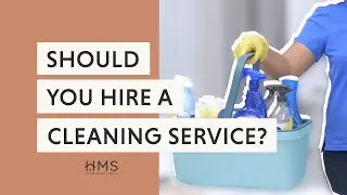 SHOULD YOU HIRE A CLEANING SERVICE