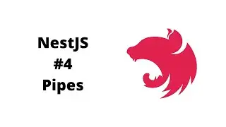 #4 Nest JS Pipes