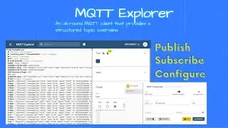 MQTT Explorer Tutorial- Publish and Subscribe MQTT Messages