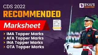 CDS 1 2022 Topper Marks I CDS 2022 Official Merit List Out | INA, IMA, OTA, AFA I CDS 2022 Marks