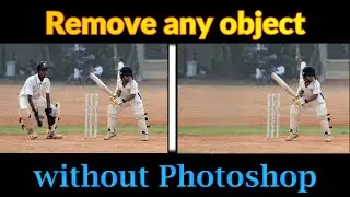 How to remove any object in just one click without using Photoshop