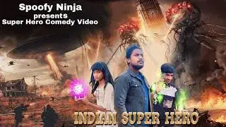 Indian Superhero Movie | comedy video | super hero comedy video | #spoofyninja #comedy #realfools