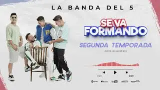 Segunda Temporada - La Banda Del 5