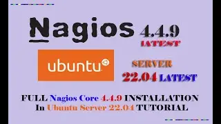 Full Tutorial Nagios Core 4.4.9 Installation in Ubuntu Server 22.04