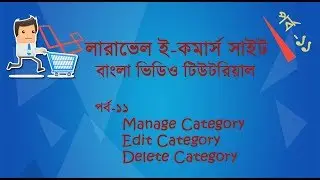 #11   Laravel Manage Category   Edit, Delete Category   Laravel Ecommerce Bangle Video Tutorial