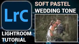 SOFT PASTEL WEDDING TONE LIGHTROOM PRESET | Cara Edit Foto Wedding Soft Pastel Seperti Imagenic