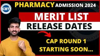 Pharmacy Merit List Release Dates 2024 | Pharmacy Cap Round 1 Process 2024