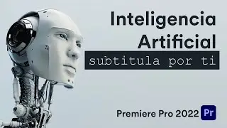 Subtítulos automáticos en Premiere pro 2022 - Tutorial