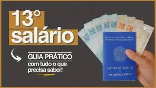 13° SALÁRIO COMO FUNCIONA (Prático e Resumido)