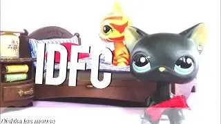 LPS music video: IDFC [HBD,ALEX]
