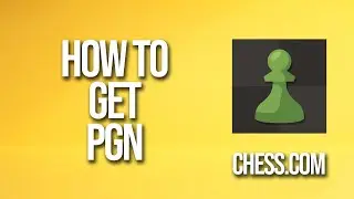 How To Get Pgn Chess.com Tutorial