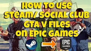 GTA V - How To Import GTA V From Steam Library to Epic Games
