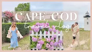 NEW ENGLAND VLOG | exploring Boston, Cape Cod, & Nantucket!