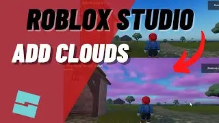 Roblox Studio How to Add CLOUDS to Your Game, Customize Cloud Cover and Color