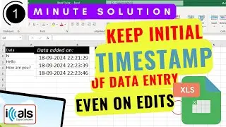 Record First Data Entry Timestamp in Excel | Keep initial timestamp of data entry | Excel Tutorial