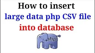 how to insert large data php csv file into database || priyog educational || in hindi