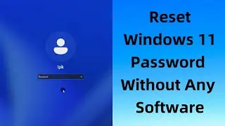 2024! Reset Windows 11 Forgotten Password without Any Software | without Losing Data | without USB