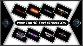 Top 10 Text Animation Presets|Trending Text Effect Alightmotion Xml|Text Effect Preset🏇Khushboo Tech