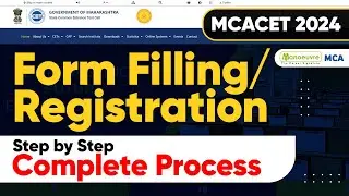 MAH MCA CET 2024 - Registration Started | Step By Step Form Filling Process  