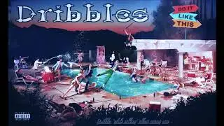 Dribbles - Do It Like This (2018)