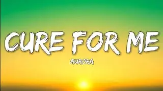 AURORA- Cure For Me (Lyrics Video)