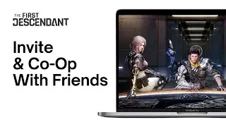 How To Play With Friends, Invite Players, & Form Parties In The First Descendant (2024)
