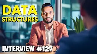 Top 5 Data Structures they asked me in 127 interviews