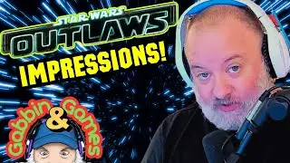 Star Wars Outlaws Impressions + Day's Gaming News!