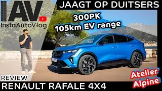 De Renault Rafale PHEV 300 4X4 blijkt een magnifiek stukje techniek