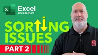 Excel - Solve Your Sorting Issues - PART 2 of 2