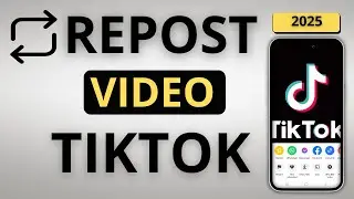 How To Repost On TikTok in 2024