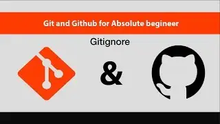 Git & GitHub For Absolute Beginners[9/14]-Gitignore