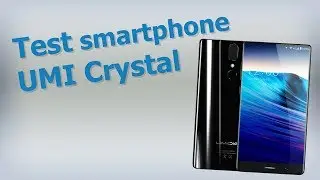 Test du smartphone UMI Crystal | Un smartphone 4G borderless au top à ce prix ?