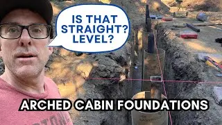 Tiny Home Living - Arched Cabin Foundations - Did we get them straight and level?