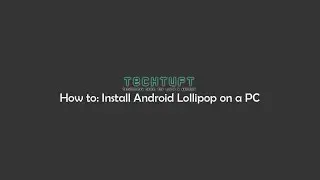 How to: Install Android on a Windows PC