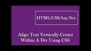 How To Align Text Vertically Center In Div Using CSS