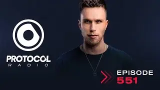 Protocol Radio 551 by Nicky Romero (PRR551)