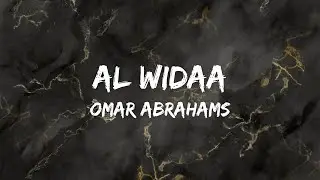 Omar Abrahams - Al Widaa (Lyrics) - (Vocals Only)