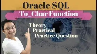 Tutorial#44  To_char function | character conversion  function in Oracle database