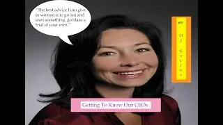 Get To Know Our CEOs #9 of the series