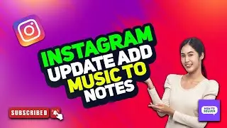 Instagram Notes Music Not Showing New Update to Add Music To Instagram Notes 2024