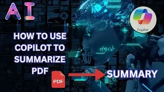 How to use Copilot to summarize PDF