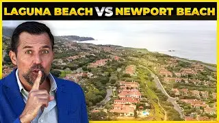 Moving To Newport Beach Or Laguna Beach. Which Is Best?